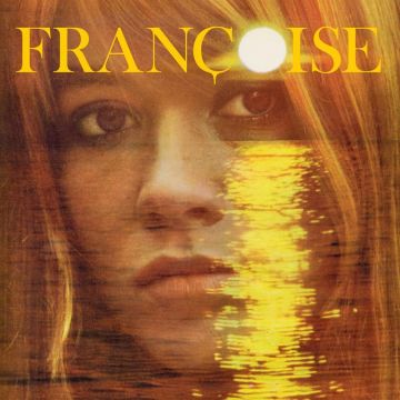 FRANCOISE HARDY - LA MAISON OU J’AI GRANDI