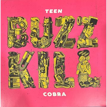 TEEN COBRA - BUZZKILL