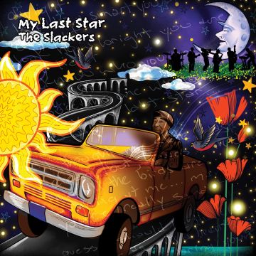 SLACKERS - MY LAST STAR
