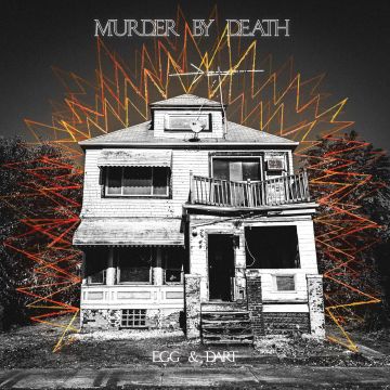 MURDER BY DEATH - EGG/DART (COLORED VINYL)