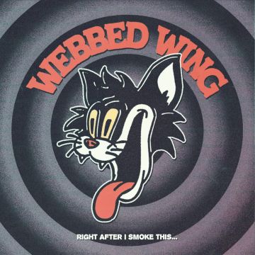 WEBBED WING - RIGHT AFTER I SMOKE THIS... (RED 7INCH)