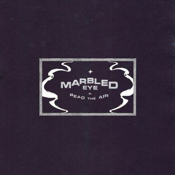 MARBLED EYE - READ THE AIR