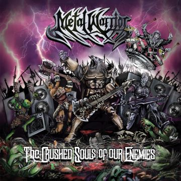 METAL WARRIOR - CRUSHED SOULS OF OUR ENEMIES