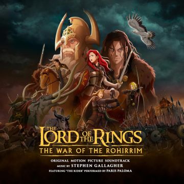 STEPHEN GALLAGHER - LORD OF THE RINGS: THE WAR OF THE ROHIRRIM OST