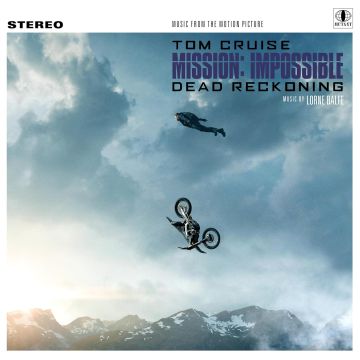 LORNE BALFE - MISSION: IMPOSSIBLE - DEAD RECKONING