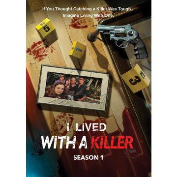 I LIVED WITH A KILLER: SEASON 1