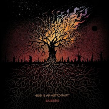 GOD IS AN ASTRONAUT - EMBERS