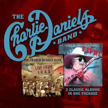CHARLIE DANIELS BAND - LIVE & LIVE FROM IRAQ