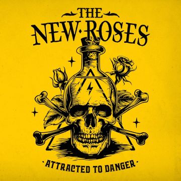 NEW ROSES - ATTRACTED TO DANGER