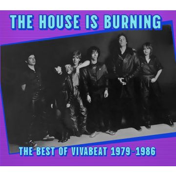 VIVABEAT - HOUSE IS BURNING: THE BEST OF VIVABEAT