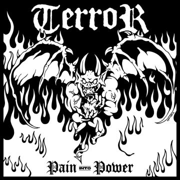 TERROR - PAIN INTO POWER