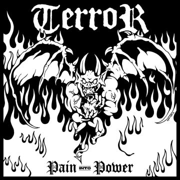 TERROR - PAIN INTO POWER