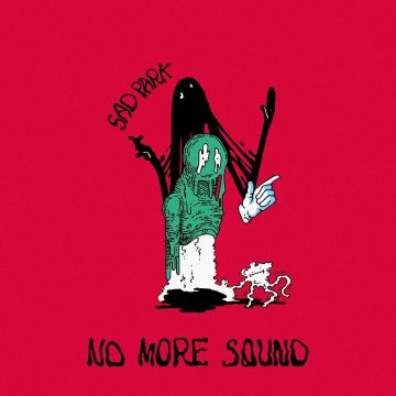SAD PARK - NO MORE SOUND