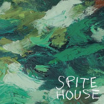 SPITE HOUSE - SPITE HOUSE