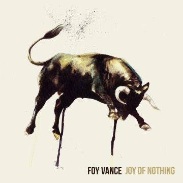 FOY VANCE - JOY OF NOTHING