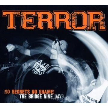 TERROR - NO REGRETS NO SHAME: BRIDGE NINE DAYS