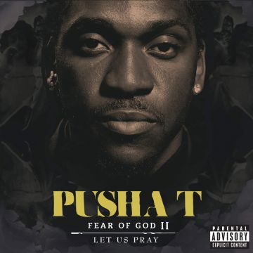 PUSHA T - FEAR OF GOD 2: LET US PRAY