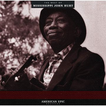 Mississippi John Hurt - AMERICAN EPIC: BEST OF (180G)