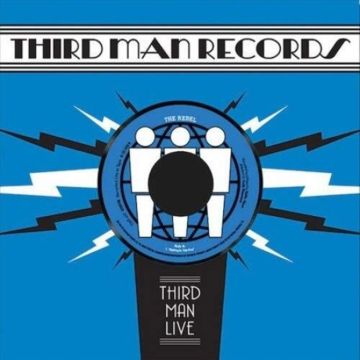 Rebel, The - Live at Third Man Records