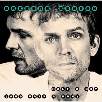 BRENDAN BENSON - HALF A BOY (& HALF A MAN) / BIG KID FACE