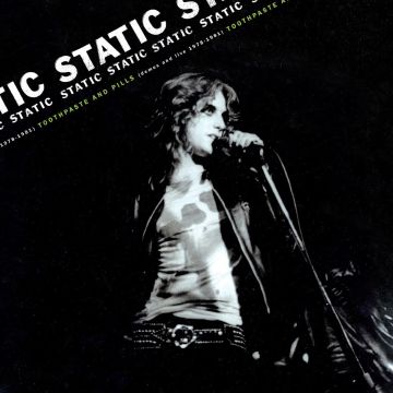 Static - Toothpaste and Pills: Demos and Live 1978-1980