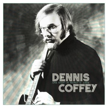 DENNIS COFFEY - ONE NIGHT AT MOREY'S: 1968