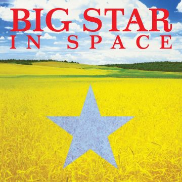 BIG STAR - IN SPACE