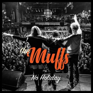 MUFFS - NO HOLIDAY