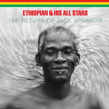 ETHIOPIAN & HIS ALL STARS - RETURN OF JACK SPARROW