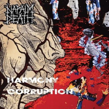 NAPALM DEATH - HARMONY CORRUPTION