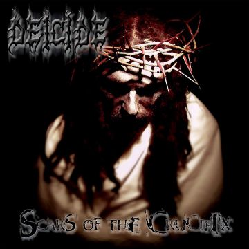 DEICIDE - SCARS OF THE CRUCIFIX