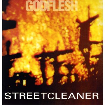 GODFLESH - STREETCLEANER