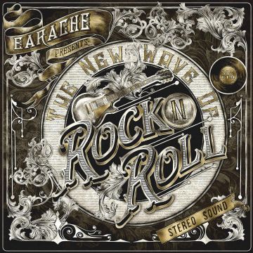 VARIOUS ARTISTS - EARACHE PRESENTS: THE NEW WAVE OF ROCK N ROLL