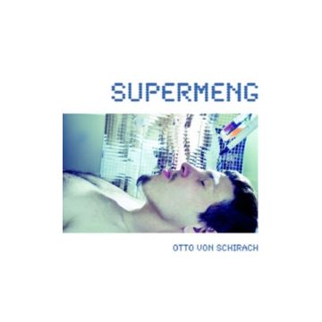 OTTO VON SCHIRACH - SUPERMENG