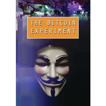 BITCOIN EXPERIMENT