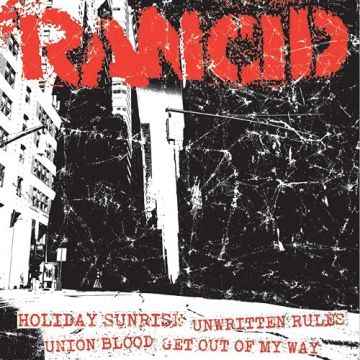 RANCID - HOL SUNRISE+UNWRITTEN RULES/UNION BLOOD+GET OUT OF