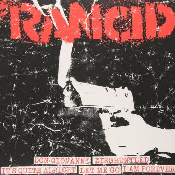 RANCID - DON GIOVANNI+DISGRUNTLED+IT’S QUITE/LET ME GO+I AM