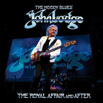 John Lodge - The Royal Affair And After