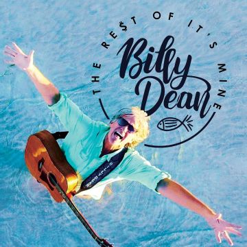 BILLY DEAN - REST OF IT’S MINE