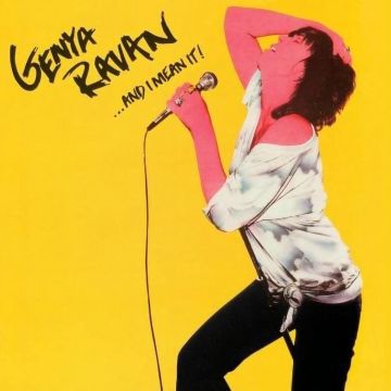GENYA RAVAN - AND I MEAN IT!