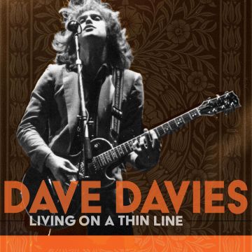 DAVE DAVIES - LIVING ON A THIN LINE (LIMITED & NUMBERED SPLATTER)