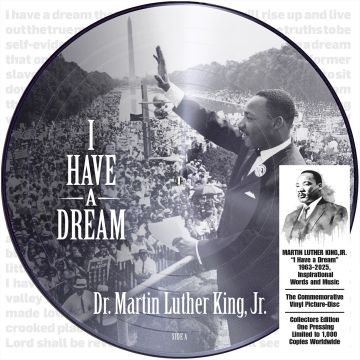 MARTIN KING JR LUTHER - I HAVE A DREAM 1963-2025 INSPIRATIONAL (PICTURE DISC/ANNIVERSARY