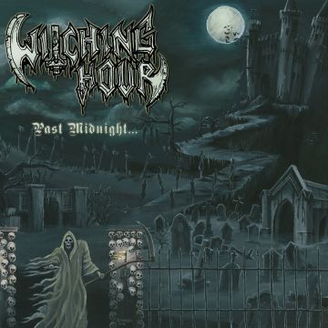 WITCHING HOUR - PAST MIDNIGHT