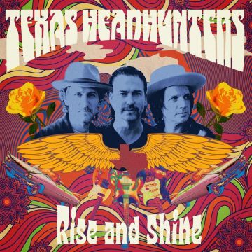 TEXAS HEADHUNTERS - RISE & SHINE