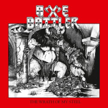 AXE BATTLER - WRATH OF MY STEEL