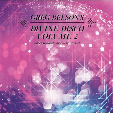 VARIOUS ARTISTS - GREG BELSON'S DIVINE DISCO V.2: OBSCURE GOSPEL DISCO 1979 TO 1987