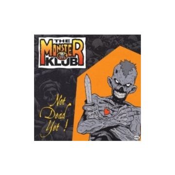 MONSTER KLUB - NOT DEAD YET