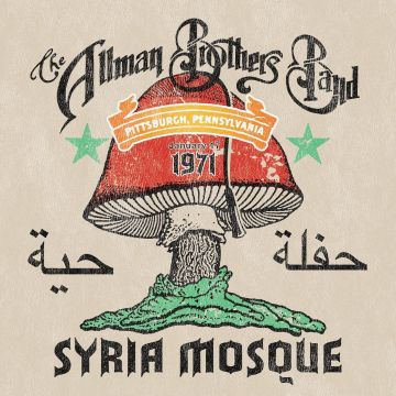 ALLMAN BROTHERS BAND - SYRIA MOSQUE: PITTSBURGH, PA JANUARY 17, 1971 (LIVE) (PITTSBURGH