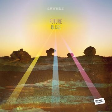GLOW IN THE DARK - FUTURE BLISS