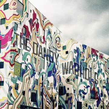 DANDY WARHOLS - WHY YOU SO CRAZY